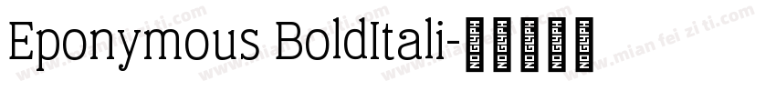 Eponymous BoldItali字体转换